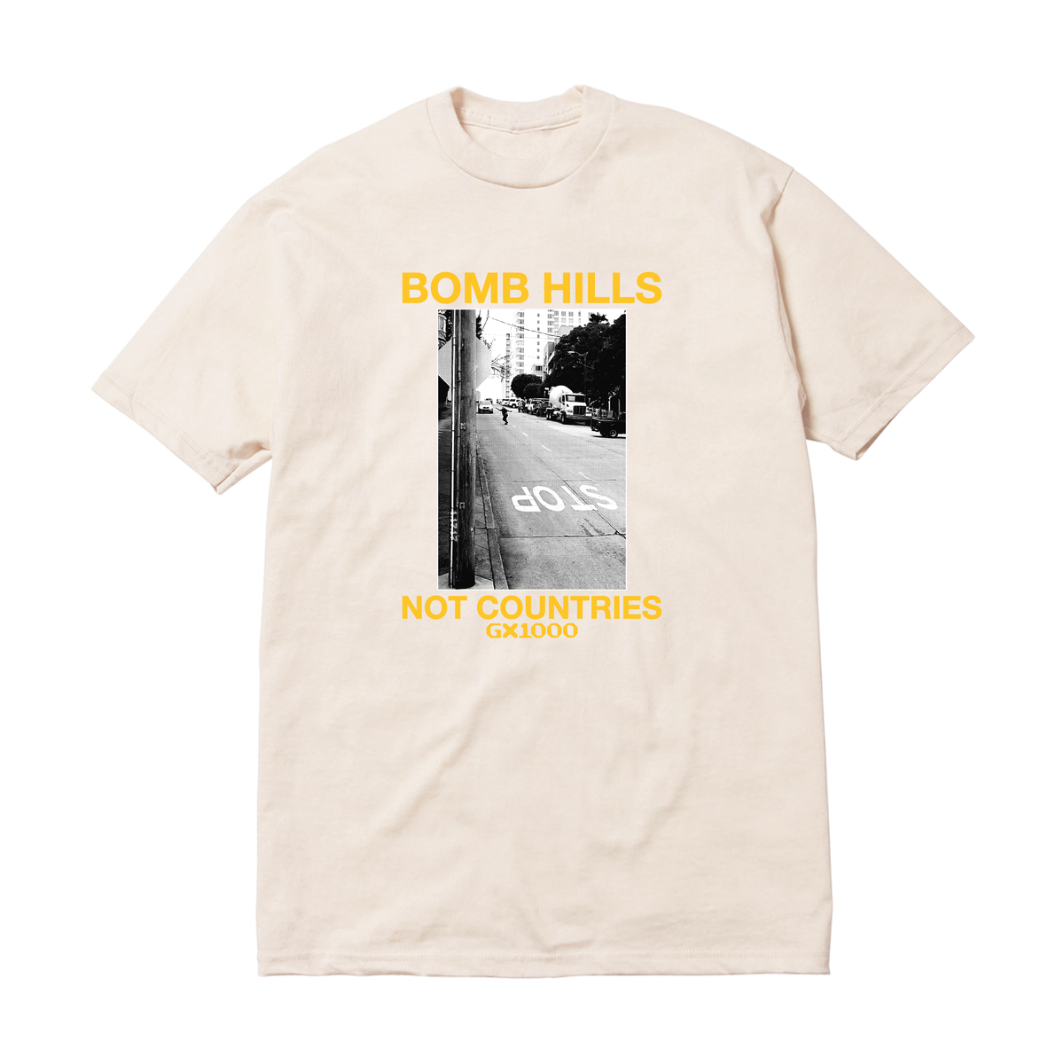 GX1000 Bomb Hills Not Countries Tee