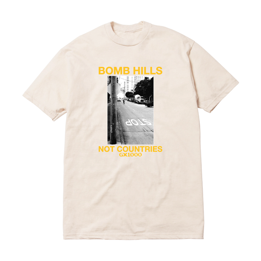 GX1000 Bomb Hills Not Countries Tee