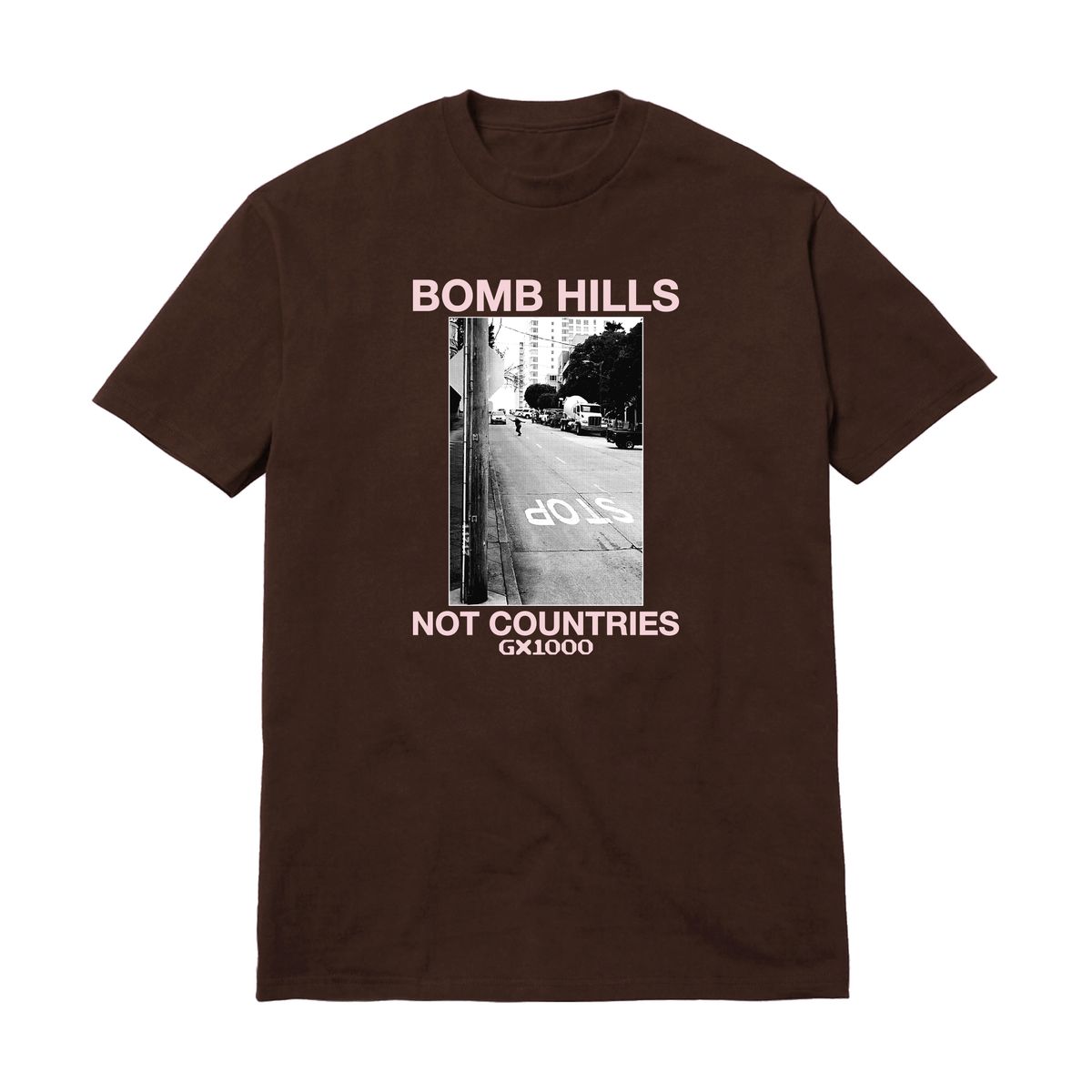 GX1000 Bomb Hills Not Countries Tee